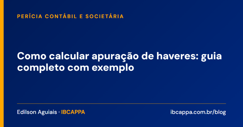 Como calcular apuração de haveres: guia completo com exemplo